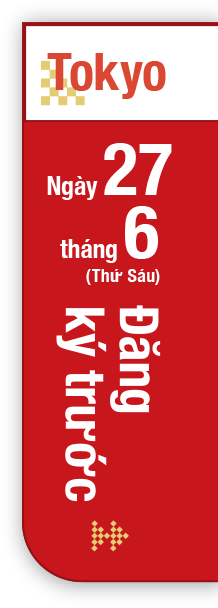 Tokyo Ngày 27 tháng 6 (Thứ Sáu) Đăng ký trước